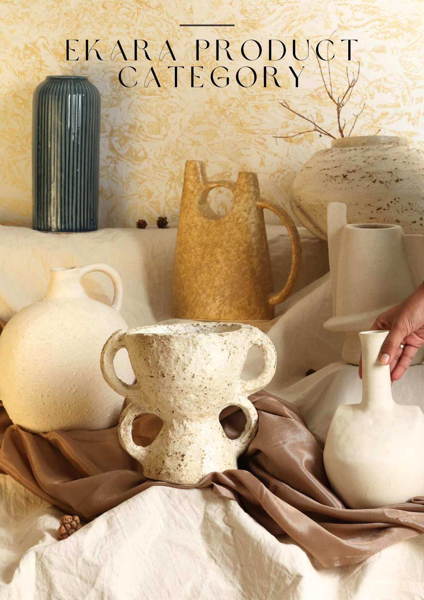 EKARA HOMES curated ceramic vessels